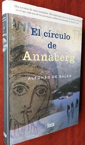 E LCIRCULO DE ANNABERG - ALFONSO DE SALAS 446 PAGINAS TAPA DURA ED 2008 STYRIA - Imagen 1 de 2