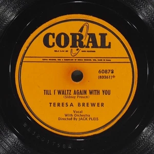 TERESA BREWER Hello Bluebird / Till I Waltz Again With You CORAL 60873 VG+ 78 - Picture 1 of 4