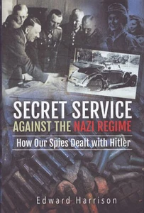 Secret Service Against the Nazis Edward Harrison Hardcover New - Picture 1 of 2