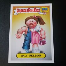 2015 Garbage Pail Kids 30th Anniversary HALF NELSON 1a Lost Art GPK 