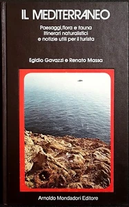 Egidio Gavazzi e Renato Massa, Il Mediterraneo, Ed. Mondadori, 1979 - Foto 1 di 1