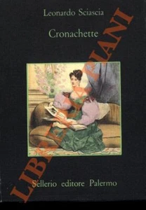 SCIASCIA Leonardo - Cronachette. - Foto 1 di 1