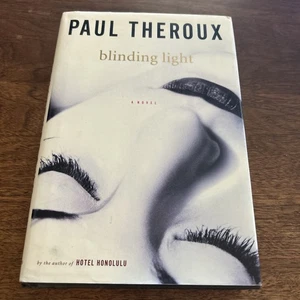 Signed Paul Theroux Blinding Light Autographed HC DJ 1st Edition - Picture 1 of 3