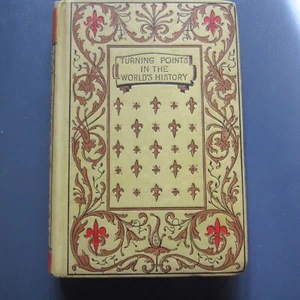 Turning Points in the World's History Henry Mann Christian Herald Library 1897 - Picture 1 of 9
