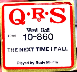 QRS Word Roll Peter Cetera THE NEXT TIME I FALL Martin 10-860 Player Piano Roll - Picture 1 of 1