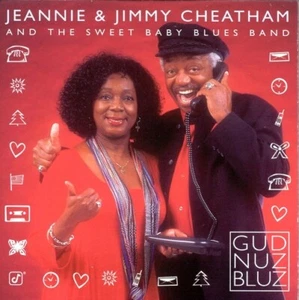 Jeannie & Jimmy Cheatham - Gud Nuz Bluz CD Rickey Woodard, Charles Owens - Bild 1 von 2