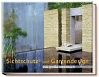 Sichtschutz- und Gartendesign (Garten- und Ideenbücher BJVV) Herwig, Modeste: