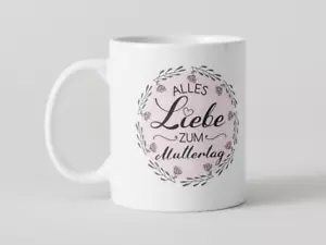 Mama-Tasse "Alles Liebe zum Muttertag" - Weiss | Kaffeetasse | Mug | Mami | Cup - Bild 1 von 4