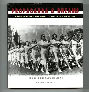 1999 PROPAGANDA + DREAMS: 1930s Documentary Photos Soviet Union vs FSA PhotoBook - Picture 1 of 12