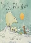 The Last Polar Bears (Picture Puffin),Harry Horse