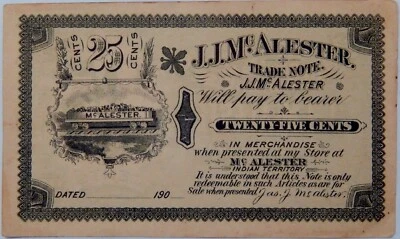 1900's JJ McAlester INDIAN TERRITORY RARE CU .25 Cent Fractional Trade Note NR - Image 1 of 2