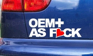 FABRICANTE DE EQUIPOS ORIGINALES + como FCK Personalizado Detallado Ventana de Coche Calcomanías Escena JDM DUB - Imagen 1 de 2