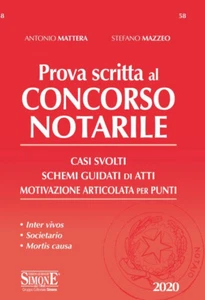 Prova scritta al concorso notarile. Casi svolti. Schemi guidati di atti. M... - Foto 1 di 1
