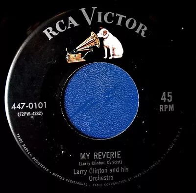 LARRY CLINTON & HIS ORCHESTRA - MY REVERIE / DEEP PURPLE (RCA 447-0101) 1955 - Image 1 of 4