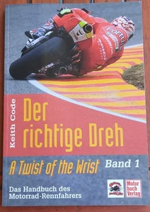 Keith Code - der Richtige Dreh Band 1, 2009, Motorrad - Bild 1 von 1
