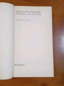 Libro " Per Amore, Solo Per Amore" Pasquale Festa Campanile - Foto 1 di 3
