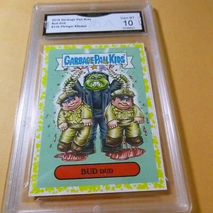 BUD DUD 2018 GARBAGE PAIL KIDS CLASSIC FILM STICKER PHELGM # 11B GRADED 10 L@@K - Picture 1 of 2