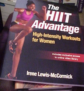 HIIT Advantage : High-Intensity Workouts for Women by Irene Lewis-McCormick... - Picture 1 of 1
