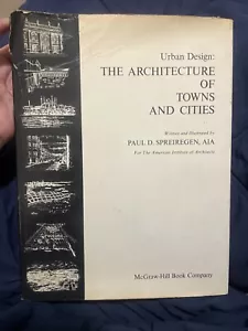 Urban Design : The Architecture of Towns and Cities by Spreiregen (HC DJ, 1965) - Picture 1 of 9