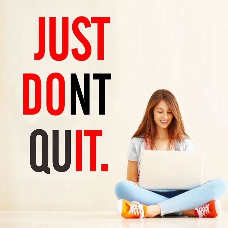 JUST DONT QUIT Gym Workout Motivation Quote Words Vinyl Wall Sticker Wallpaper - Image 1 of 4