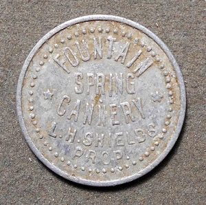 Picker Token: (Franklin IN), Fountain Spring Cannery, L.H. Shields, Prop. Goo - Picture 1 of 2
