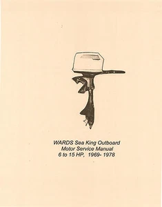 WARDS-Sea King, 6 - 15 HP '69-'77 Outboard Motor SERVICE MANUAL. - Foto 1 di 4