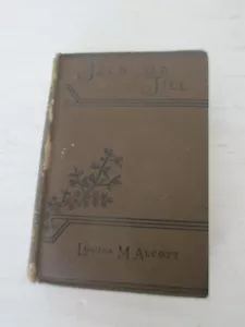 Louisa May Alcott 1904 Jack & Jill Copyright 1880 Little Brown illustriert - Bild 1 von 5