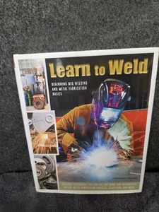 Learn Ti Weld Beginning MIG Welding By Stephen Blake Christena - Picture 1 of 2