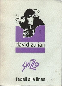 lx C1 SKIZZO - DAVID ZULIAN  Mostra Trieste 1991 - Fedele alla linea -Edizioni E - Foto 1 di 1