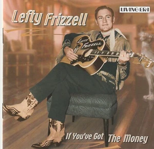 Lefty Frizzell – If You've Got The Money CD - Picture 1 of 2