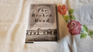 THE BROKEN ROAD von PEGGY WALLACE KENNEDY *signiert* - Bild 1 von 2