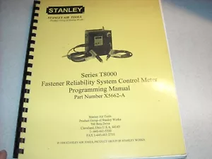 Stanley T8000 Series Fastener Reliability System Control Programming Manual 1996 - Picture 1 of 7