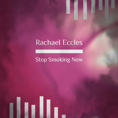 RACHAEL ECCLES ADVANCED HYPNOSIS Stop Smoking Hypnosis, Give Up, Quit Smoking Self Hypnosis, Hypnotherapy CD