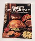 Betty Crocker's Cooking American Style Cook Book A Sampler of Heritage Recipes