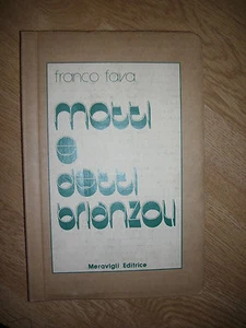 FRANCO FAVA - MOTTI E DETTI BRIANZOLI - ED:MERAVIGLI - ANNO:1983 (YD) - Imagen 1 de 1