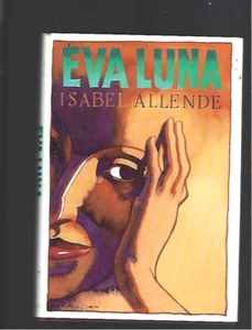 T8- VINTAGE 1988 HC/DJ 1st Edition - "EVA LUNA" by ISABEL ALLENDE - Picture 1 of 1