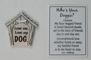 i1 Love me love my dog WHO'S YOUR DOGGIE Hundeliebhaber Taschenmarke Charm ganz - Bild 1 von 4
