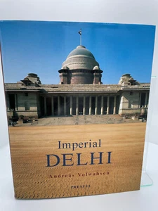 Imperial Delhi: The British Capitol of the Indian Empire  (HC, 2002) - Picture 1 of 5