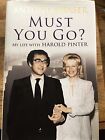 Must You Go, Signed By Antonia Fraser.( Harold Pinter)