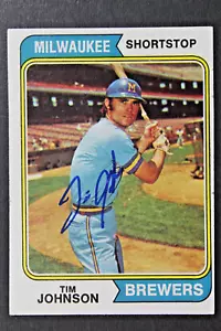 Tim Johnson Milwaukee Brewers Autographed Signed 1974 Topps Card #554 - Picture 1 of 3