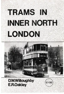 Tranvías en el interior del norte de Londres - D W Willoughby y E R Oakley, 1980 tapa dura - Imagen 1 de 3