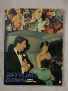 1. Ausgabe SETTLING DOWN James Whitaker PRINZESSIN DIANA PRINZ CHARLES KÖNIGSBUCH - Bild 1 von 2