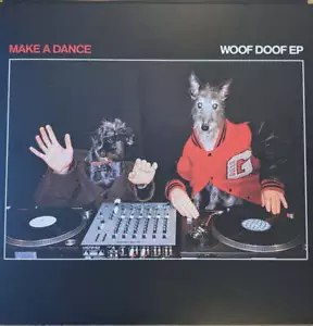 Make A Dance - Woof Doof EP (12") - Picture 1 of 1