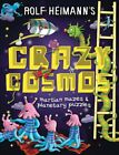 Crazy Cosmos: Martian Mazes and Planetary Puzzles by Heimann, Rolf 1877003417