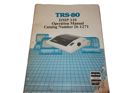 RADIOSHACK TRS-80 DMP-110 PRINTER OPERATION MANUAL 26-1271 LAST ONE - Image 1 of 3