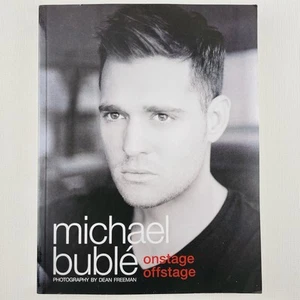 Michael Buble Onstage Offstage Book Photography by Dean Freeman - Picture 1 of 13