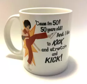 '¡Porque tengo 50 años! 50 años de antigüedad! Taza de café And I Like To Kick And Stretch and Kick - Imagen 1 de 6