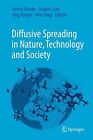 DIFFUSIVE SPREADING IN NATURE, TECHNOLOGY AND SOCIETY By Armin Bunde &amp; Jurgen