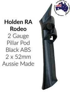 2 Gauge Pillar pod  suit RA Holden Rodeo  Black ABS Finish   52mm Aussie Made - Bild 1 von 2