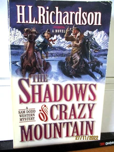 COWBOY WESTERN  H.L. Richardson SHADOWS OF CRAZY MOUNTAIN  (Sam Dodd)  1996 - Picture 1 of 2